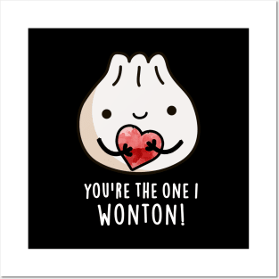 You're The One I Wonton Cute Food Dimsum Pun Posters and Art